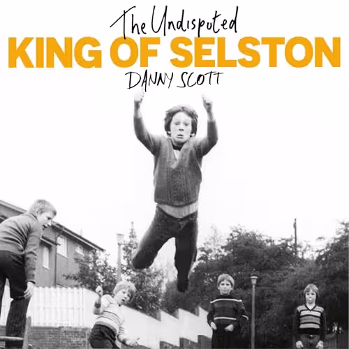 The Undisputed King of Selston Book Cover